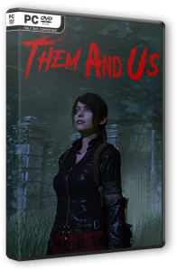 Them and Us (2021) PC | RePack  FitGirl
