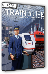 Train Life: A Railway Simulator [Early Access] (2021) PC | RePack от Chovka