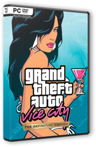 GTA / Grand Theft Auto: Vice City - The Definitive Edition (2021) PC | RePack от Wanterlude
