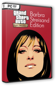 Grand Theft Auto: The Trilogy - The Definitive 'Barbra Streisand' Edition (2021) PC | RePack от FitGirl