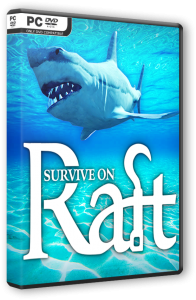 Survive on Raft: Рафт и выживание (2019) PC | RePack от Pioneer