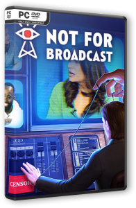 Not For Broadcast (2022) PC | Repack от FitGirl