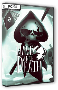 Have a Nice Death (2023) PC | RePack от FitGirl