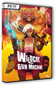Wildcat Gun Machine (2022) PC | RePack от FitGirl