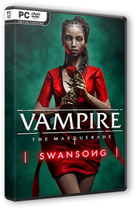 Vampire: The Masquerade - Swansong - Primogen Edition (2022) PC | RePack от Chovka