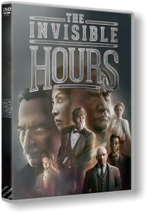 The Invisible Hours (2017) PC | RePack от R.G. Freedom