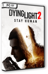 Dying Light 2: Stay Human - Ultimate Edition (2022) PC | RePack от Chovka