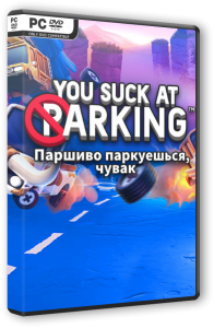 You Suck at Parking (2022) PC | RePack от селезень