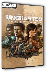 Uncharted: Наследие воров. Коллекция / Uncharted: Legacy of Thieves Collection (2022) PC | RePack от селезень