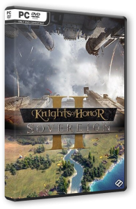 Knights of Honor II: Sovereign (2022) PC | RePack от Wanterlude
