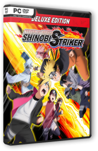 Naruto to Boruto: Shinobi Striker - Deluxe Edition (2018) PC | RePack от FitGirl