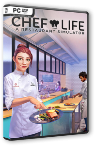 Chef Life: A Restaurant Simulator (2023) PC | RePack от FitGirl