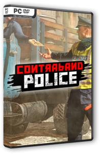 Contraband Police (2023) PC | RePack от Chovka