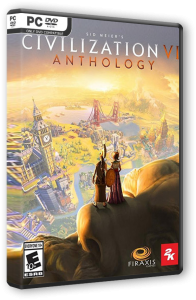 Sid Meier's Civilization VI: Anthology (2016) PC | RePack от Wanterlude