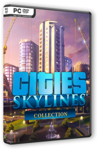Cities: Skylines - Collection (2015) PC | RePack от FitGirl