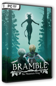 Bramble: The Mountain King (2023) PC | RePack от Wanterlude