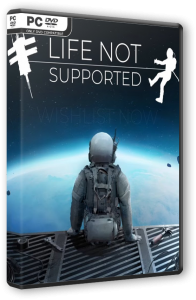 Life Not Supported [Early Access] (2023) PC | RePack от Pioneer
