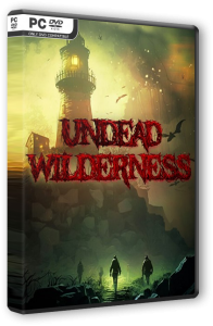 Undead Wilderness: Survival (2023) PC | RePack от селезень