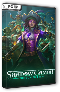 Shadow Gambit: The Cursed Crew (2023) PC | RePack от селезень