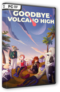 Goodbye Volcano High (2023) PC | RePack от селезень