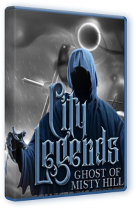 Городские легенды 3: Призрак Мисти Хилл / City Legends 3: Ghost of Misty Hill CE (2023) PC