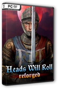 Heads Will Roll: Reforgedt (2023) PC | RePack от FitGirl