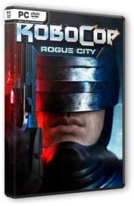 RoboCop: Rogue City - Alex Murphy Edition (2023) PC | RePack от FitGirl