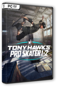 Tony Hawk's Pro Skater 1 + 2 - Digital Deluxe Edition (2023) PC | RePack от Chovka