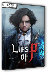 Lies of P: Deluxe Edition (2023) PC | RePack от Wanterlude