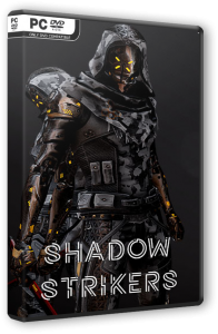 Shadow Strikers (2024) PC | RePack  