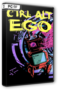 Ctrl Alt Ego: Ego Tunes Edition (2022) PC | RePack  FitGirl