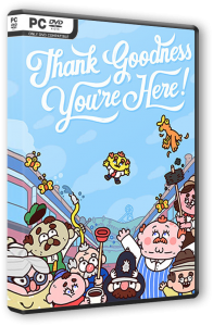 Thank Goodness You're Here! (2024) PC | RePack  FitGirl