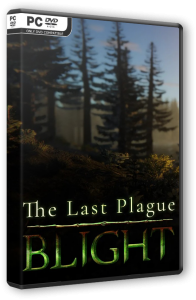 The Last Plague: Blight [Early Access] (2024) PC | RePack  Pioneer