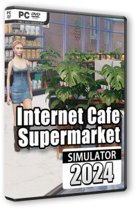 Internet Cafe & Supermarket Simulator 2024 (2024) PC | RePack  FitGirl