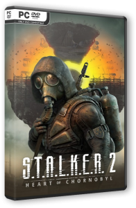 S.T.A.L.K.E.R. 2 Heart of Chornobyl (2024) PC | 