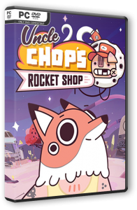 Uncle Chop's Rocket Shop: Deluxe Edition (2024) PC | RePack  FitGirl