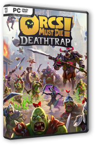 Orcs Must Die! Deathtrap (2025) PC | RePack  FitGirl