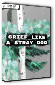    ... / Grief like a stray dog (2025) PC | Repack  FitGirl