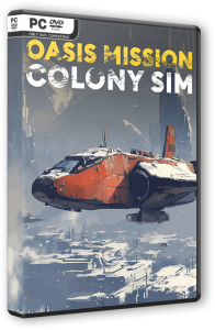 Oasis Mission: Colony Sim (2025) PC | Repack  FitGirl