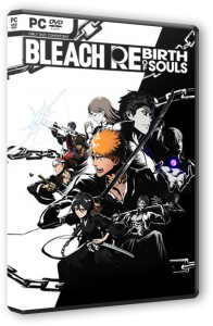 Bleach Rebirth of Souls - Ultimate Edition (2025) PC | RePack  