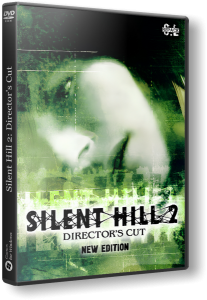   2:   / Silent Hill 2: Director's Cut - New Edition (2001) PC | 