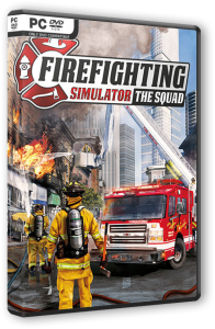 Firefighting Simulator: The Squad (2020) PC | RePack  FitGirl