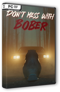Don't Mess With Bober (2025) PC | Repack  FitGirl