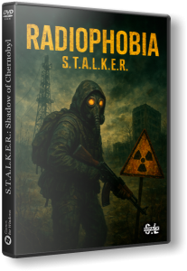 S.T.A.L.K.E.R.: Shadow Of Chernobyl - Radiophobia 3 (2022) PC | RePack by SeregA-Lus