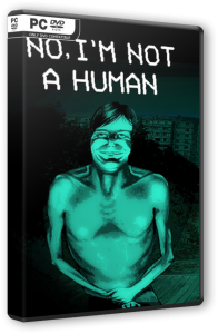 No, I'm not a Human (2025) PC | Portable