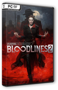 Vampire: The Masquerade - Bloodlines 2 (2025) PC | RePack �� HardwareMining