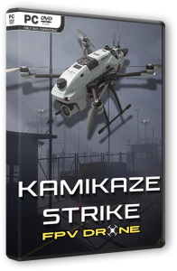 Kamikaze Strike: FPV Drone (2025) PC | RePack �� FitGirl