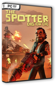 The Spotter: Dig or Die (2026) PC | RePack �� FitGirl