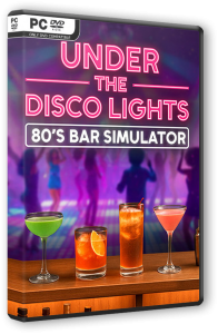 Under the Disco Lights: 80's Bar Simulator (2026) PC | RePack �� FitGirl