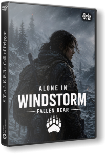 S.T.A.L.K.E.R.: Call of Pripyat - Alone In Windstorm: Fallen Bear (2026) PC | RePack by SeregA-Lus